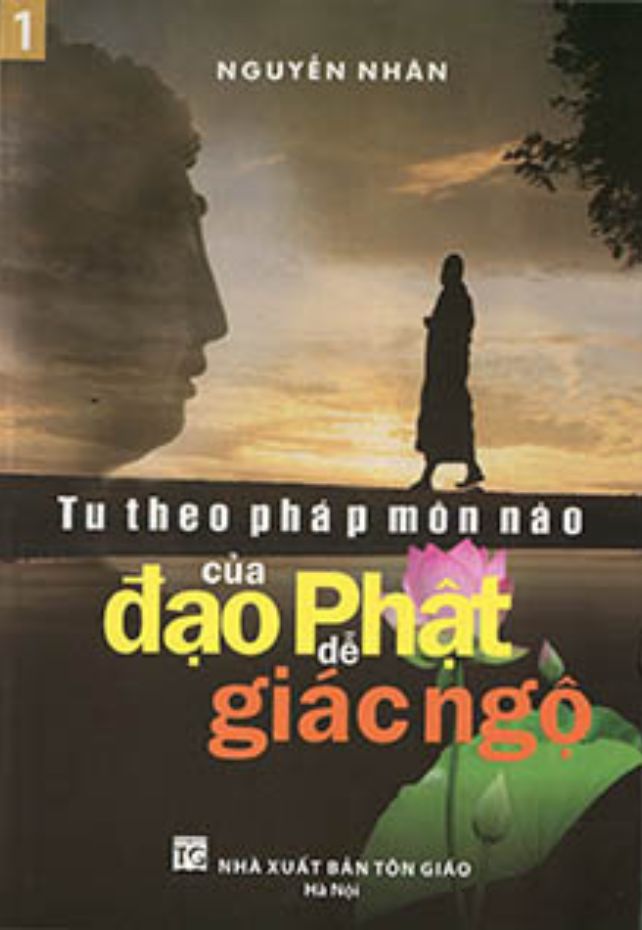 1. TU THEO PHÁP MÔN NÀO CỦA ĐẠO PHẬT DỄ GIÁC NGỘ