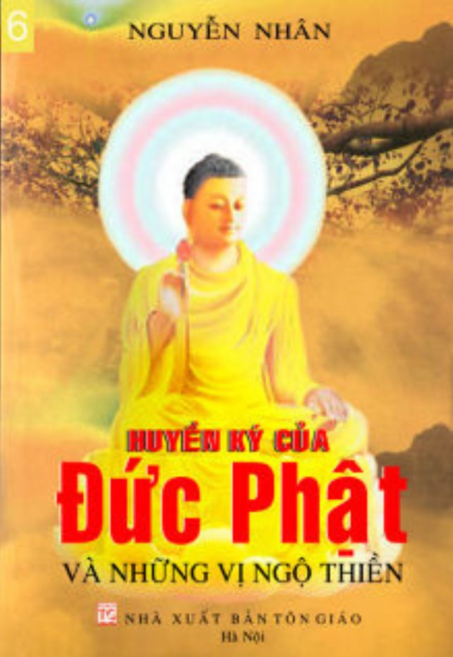 6. HUYỀN KÝ CỦA ĐỨC PHẬT VÀ NHỮNG VỊ NGỘ THIỀN